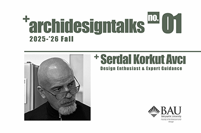 ArchiDesign Talks - Serdal Korkut Avcı
